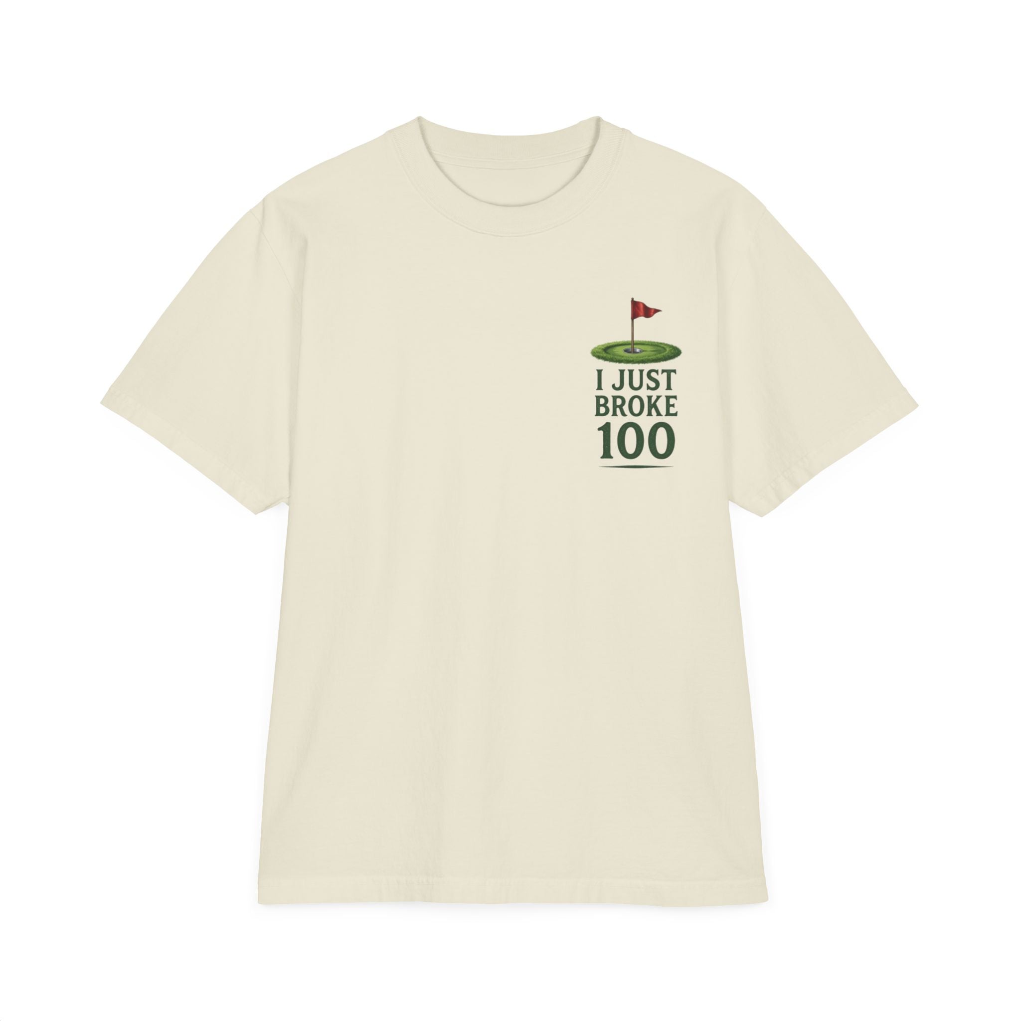 Golf T-Shirt — "I Just Broke 100" Front Pocket & "Time for the Back Nine" Scenic Back